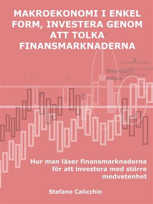 cover image of Makroekonomi i enkel form, investera genom att tolka de finansiella marknaderna
